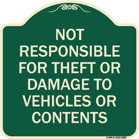 SIGNMISSION Designer Series-Not Responsible For Theft Or Damage To Vehicles Or Contents, 18" x 18", G-1818-9806 A-DES-G-1818-9806